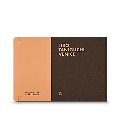 taro taniguchi louis vuitton|Travel Book Venice .